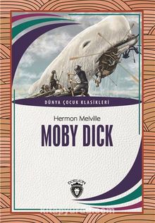 Moby Dick Dünya Çocuk Klasikleri (7-12 Yaş)