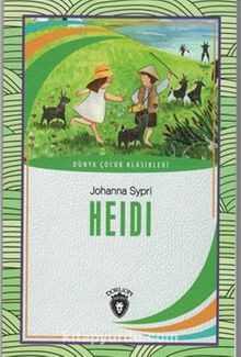 Heidi / Dünya Çocuk Klasikleri