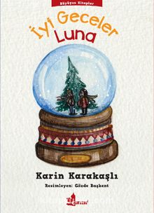 İyi Geceler Luna / Büyüyen Kitaplar Dizisi 2