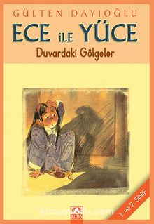 Ece ile Yüce / Duvardaki Gölgeler