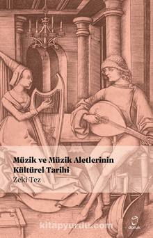 Müzik ve Müzik Aletlerinin Kültürel Tarihi