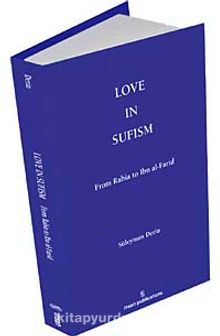 Love in Sufism: From Rabia to Ibn al-Farid