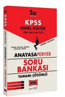 2022 KPSS Genel Kültür Tüm Adaylar İçin AnayasaPerver Tamamı Çözümlü Soru Bankası