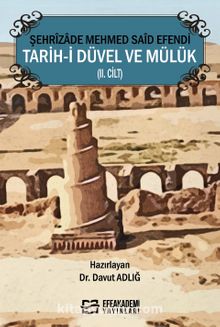Şehrîzade Mehmed Saîd Efendi Tarih-i Düvel ve Mülük (II. Cilt)