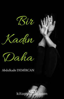 Bir Kadın Daha