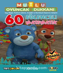 Mutlu Oyuncak Dükkanı Eğlenceli Ve Etkinlikli 60 Matematik Kitabı