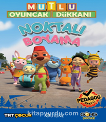 Mutlu Oyuncak Dükkanı Eğlenceli Ve Etkinlikli Noktalı Boyama Kitabım