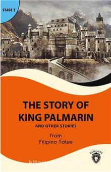 The Story Of King Palmarin And Other Stories Stage 2 İngilizce Hikaye (Alıştırma ve Sözlük İlaveli)