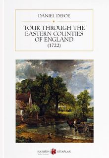 Tour Through The Eastern Counties Of England (1722)